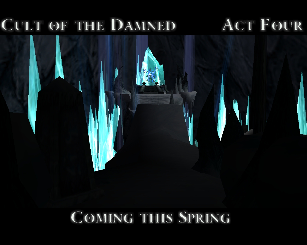 Click image for larger version

Name:	ActFourWallpaper.jpg
Views:	583
Size:	373.4 KB
ID:	5422